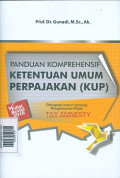 Panduan Komprehensif Ketentuan Umum Perpajakan (KUP) : Dilengkapi Materi Tentang Pengampunan Pajak Tax Amnesty