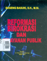 Reformasi Birokrasi dan Pelayanan Publik