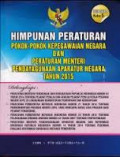 Himpunan Peraturan Pokok-Pokok Kepegawaian Negara dan Peraturan Menteri Pendayagunaan Aparatur Negara Tahun 2015 : Buku 5