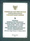 Pembinaan dan Pengawasan Penyelenggaraan Pemerintahan Daerah dan Pedoman Nomeklatur Perangkat Daerah Provinsi dan Daerah Kabupaten/Kota Yang Melaksanakan Fungsi Penunjang Penyelenggaraan Urusan Pemerintah : Permendagri Nomor 5 Tahun 2017