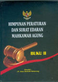 Himpunan Peraturan dan Surat Edaran Mahkamah Agung Buku II