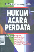 Hukum Acara Perdata Tentang Gugatan, Persidangan, Penyitaan, Pembuktian, dan Putusan Pengadilan